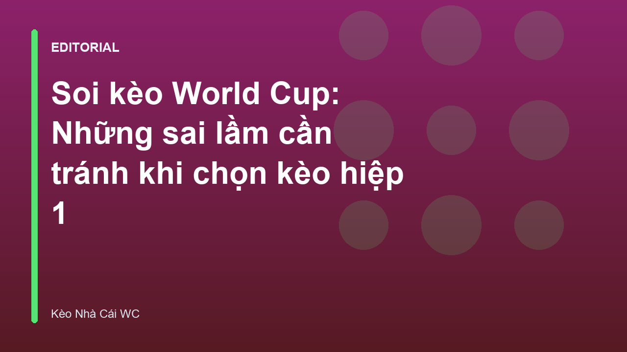 Người chơi phân tích soi kèo World Cup hiệp 1